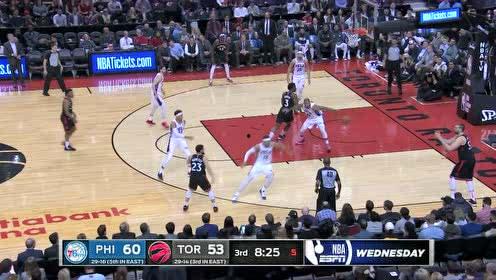 10月29日 NBA常规赛 76人vs猛龙,激战正酣！”